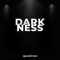 Darkness