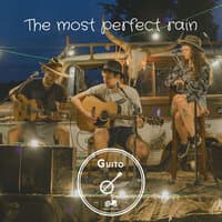 The Most Perfect Rain