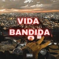 Vida Bandida