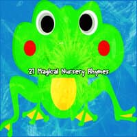 21 Magical Nursery Rhymes