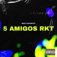 5 Amigos Rkt