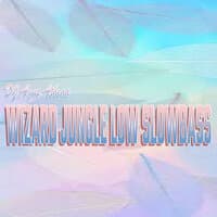 Wizard Jungle Low Slowbass