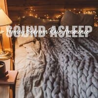 Sound Asleep: Homey Bedroom Rain Ambience