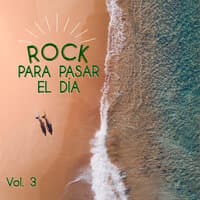 Rock Para Pasar El Día Vol. 3