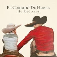 El Corrido De Huber