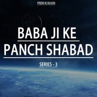 Baba Ji Ke Panch Shabad Series 3