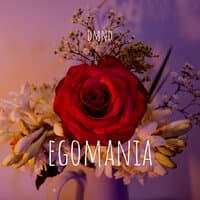 Egomania