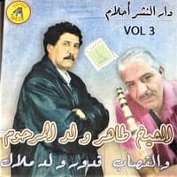 Cheikh Taher Oueld Lmarhum et Oueld Melal, vol. 3