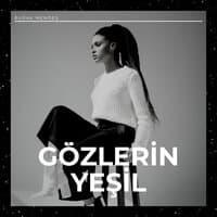 Gözlerin Yeşil