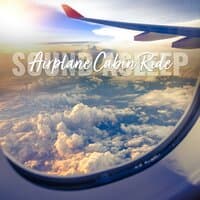 Sound Asleep: Airplane Cabin Ride