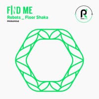 Robots / Floor Shaka