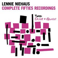 Complete Fifties Recordings Vol. 2: Octet & Quintet