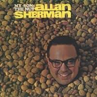 My Son the Nut Allan Sherman