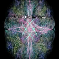 73 Mind Healing Sounds