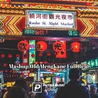 Mashup Old Mengkane Full Beat