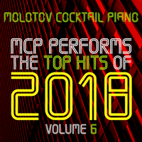 MCP Top Hits of 2018, Vol. 6