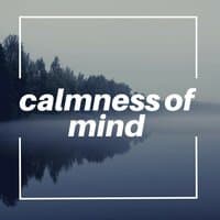 Calmness of Mind