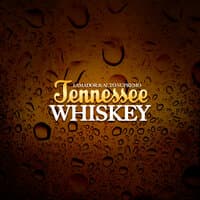 Tennessee Whiskey