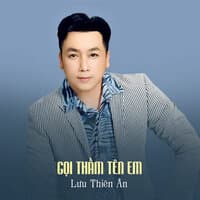 Gọi Thầm Tên Em