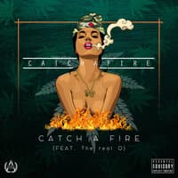 Catch A Fire