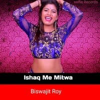 Ishq me mitwa