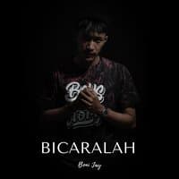 Bicaralah