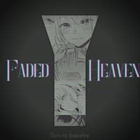 Faded Heaven