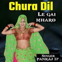 chura dil le gai mharo