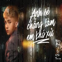 Anh Sẽ Chẳng Làm Em Khó Xử