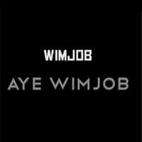 Aye Wimjob