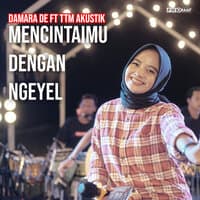 Mencintaimu Dengan Ngeyel