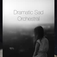 Dramatic Sad Orchestral