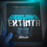 Radiografia Extinta