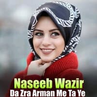 Da Zra Arman Me Ta Ye