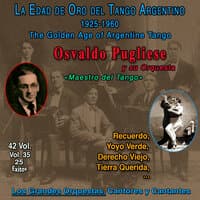 La Edad De Oro Del Tango Argentino - 1925-1960