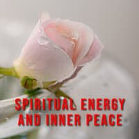 Spiritual Energy and Inner Peace