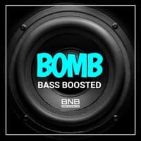 Bomb Bass Boosted