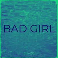 Bad Girl