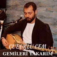 Gemileri Yakarım