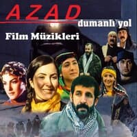 Azad (Dumanlı Yol) Film Müzikleri