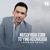 Musofirda edim to'ying kechasida