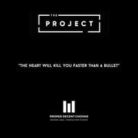 The Heart Will Kill You Faster Than A Bullet