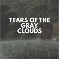 Tears of the Gray Clouds