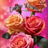 Cuatro Rosas