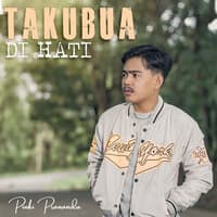 Takubua Di Hati