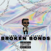 Broken Bonds