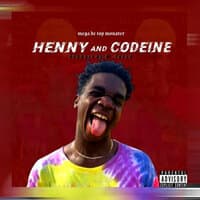 Henny and Codeine