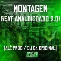 Montagem - Beat Amaldiçoado 2.0!