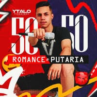 50/50 Romance e Putaria