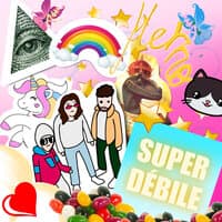 SUPER DEBILE (Ultimate Édition)